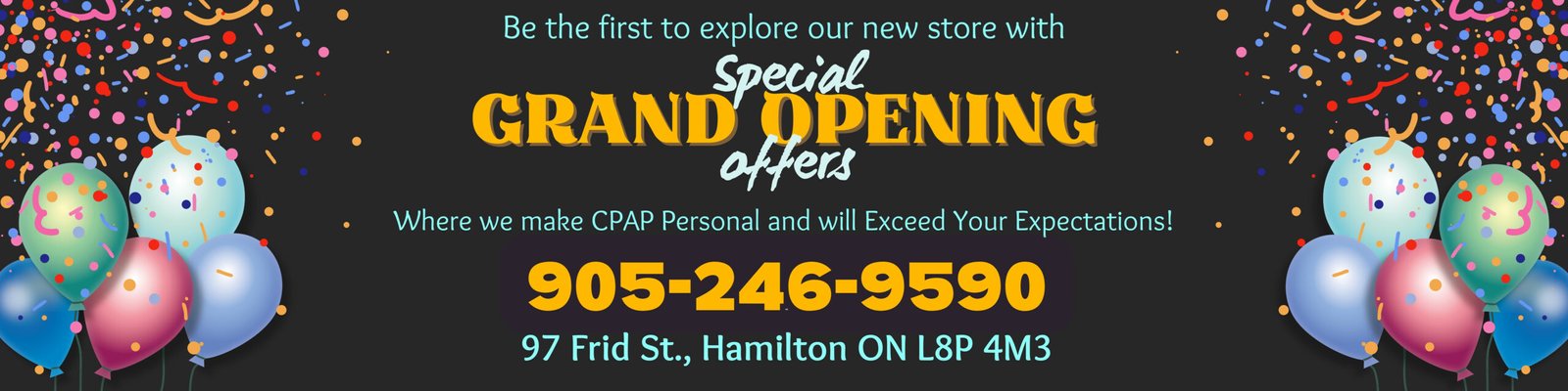 CPAP One-Stop is holding their Grand Opening in Hamilton Ontario at 97 Frid St., Hamilton ON L8P4M3